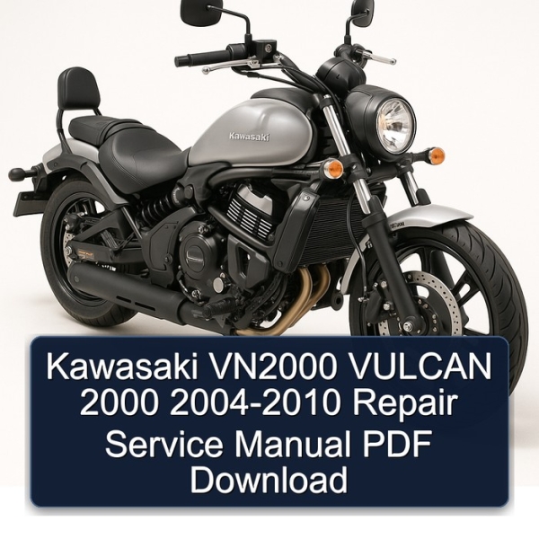Kawasaki VN2000 VULCAN 2000 2004-2010 Repair Service Manual PDF Download