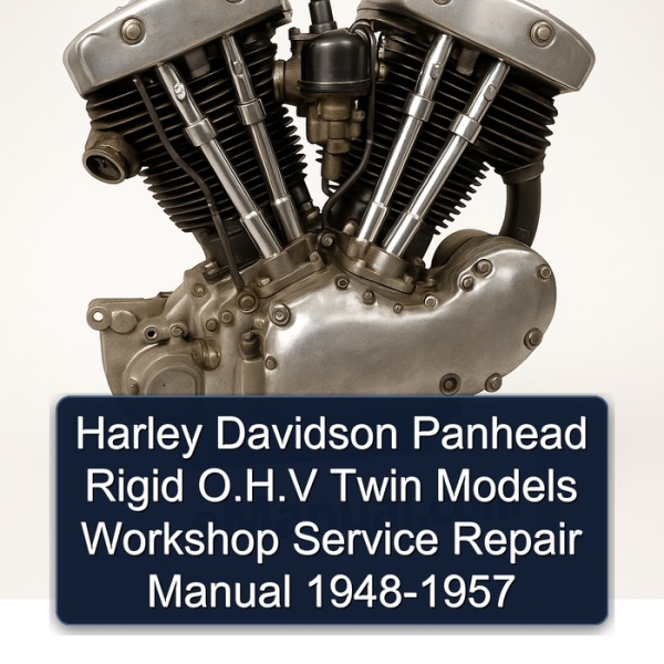 Harley Davidson Panhead Rigid O.H.V Twin Models Workshop Service Repair Manual 1948-1957