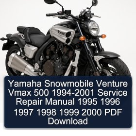 Yamaha Snowmobile Venture Vmax 500 1994-2001 Service Repair Manual 1995 1996 1997 1998 1999 2000 PDF Download