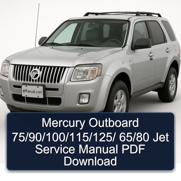 Mercury Outboard 75/90/100/115/125/ 65/80 Jet Service Manual PDF Download