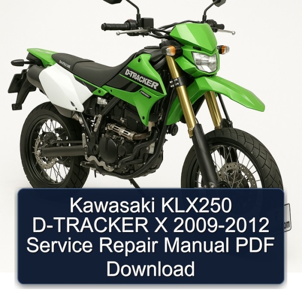Kawasaki KLX250 D-TRACKER X 2009-2012 Service Repair Manual PDF Download
