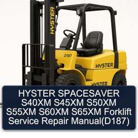 HYSTER SPACESAVER S40XM S45XM S50XM S55XM S60XM S65XM Forklift Service Repair Manual(D187)