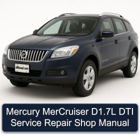 Mercury MerCruiser D1.7L DTI Service Repair Shop Manual