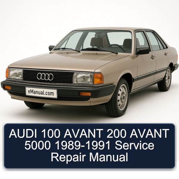 AUDI 100 AVANT 200 AVANT 5000 1989-1991 Service Repair Manual