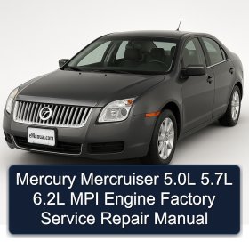 Mercury Mercruiser 5.0L 5.7L 6.2L MPI Engine Factory Service Repair Manual