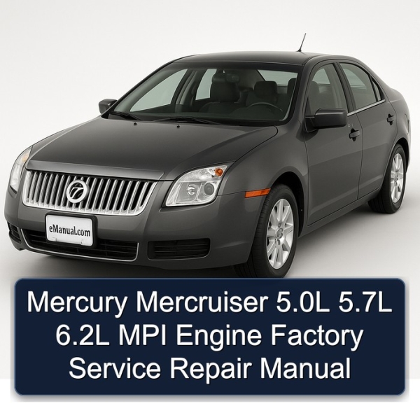 Mercury Mercruiser 5.0L 5.7L 6.2L MPI Engine Factory Service Repair Manual