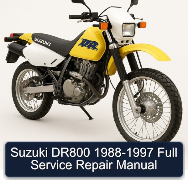 Suzuki DR800 1988-1997 Full Service Repair Manual