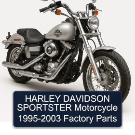 HARLEY DAVIDSON SPORTSTER Motorcycle 1995-2003 Factory Parts