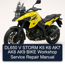 DL650 V STORM K5 K6 AK7 AK8 AK9 BIKE Workshop Service Repair Manual