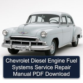 Chevrolet Diesel Engine Fuel Systems Service Repair Manual PDF Download