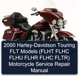 2000 Harley-Davidson Touring FLT Models (FLHT FLHC FLHU FLHR FLHC FLTR) Motorcycle Service Repair Manual