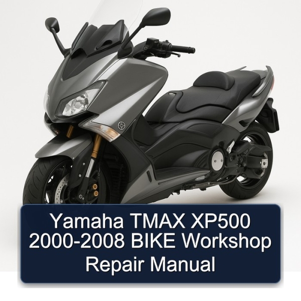 Yamaha TMAX XP500 2000-2008 BIKE Workshop Repair Manual