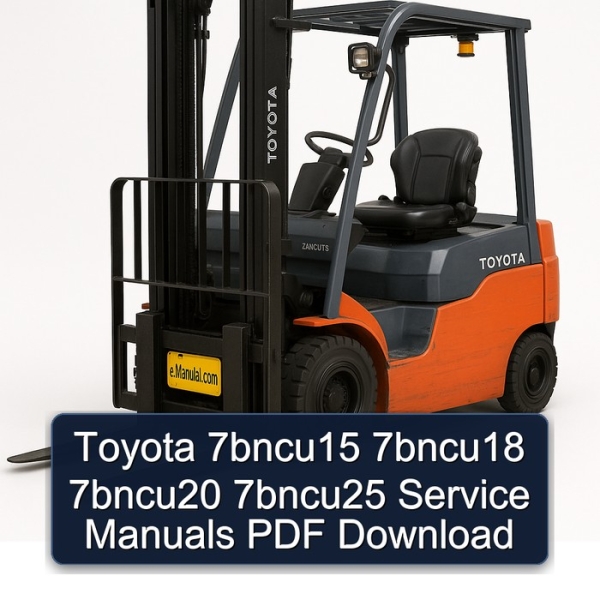 Toyota 7bncu15 7bncu18 7bncu20 7bncu25 Service Manuals PDF Download