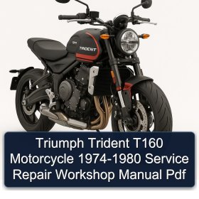 Triumph Trident T160 Motorcycle 1974-1980 Service Repair Workshop Manual Pdf