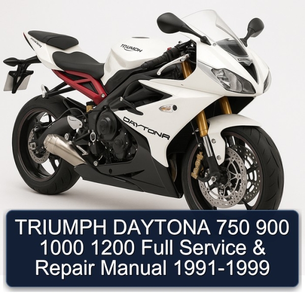 TRIUMPH DAYTONA 750 900 1000 1200 Full Service & Repair Manual 1991-1999