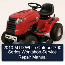 2010 MTD White Outdoor 700 Series Workshop Service Repair Manual