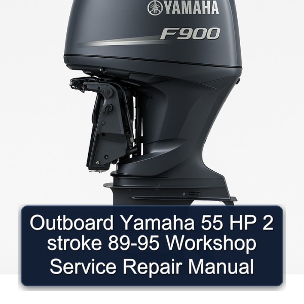 Outboard Yamaha 55 HP 2 stroke 89-95 Workshop Service Repair Manual