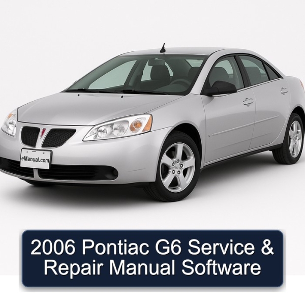 2006 Pontiac G6 Service & Repair Manual Software