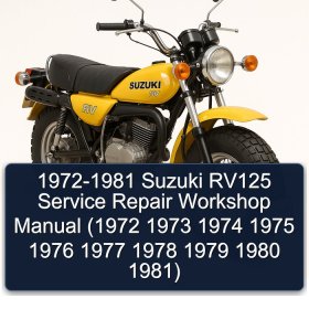 1972-1981 Suzuki RV125 Service Repair Workshop Manual (1972 1973 1974 1975 1976 1977 1978 1979 1980 1981)