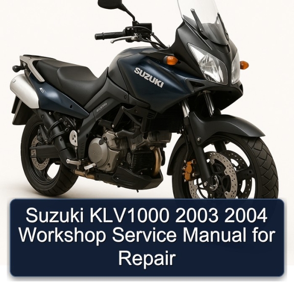 Suzuki KLV1000 2003 2004 Workshop Service Manual for Repair