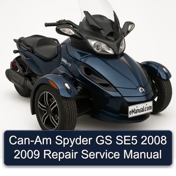 Can-Am Spyder GS SE5 2008 2009 Repair Service Manual