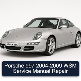 Porsche 997 2004-2009 WSM Service Manual Repair
