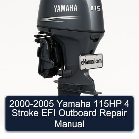 2000-2005 Yamaha 115HP 4 Stroke EFI Outboard Repair Manual