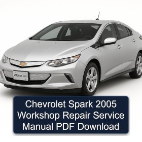 Chevrolet Spark 2005 Workshop Repair Service Manual PDF Download