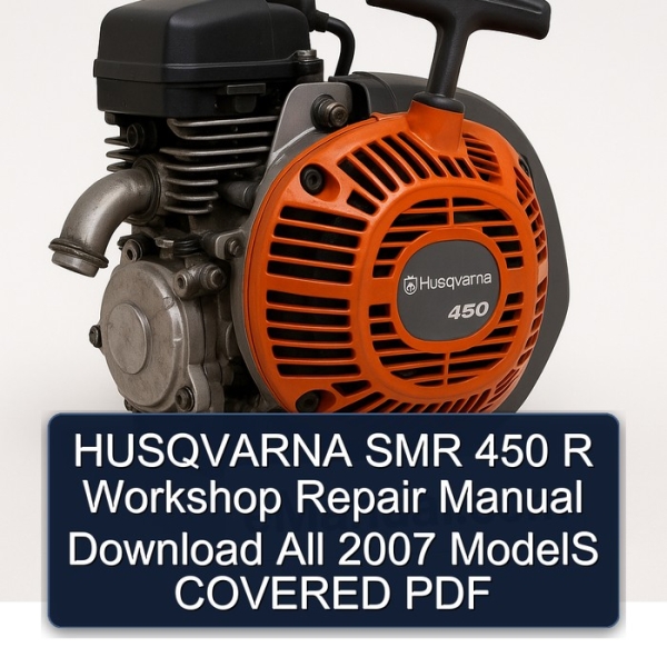 HUSQVARNA SMR 450 R Workshop Repair Manual Download All 2007 ModelS COVERED PDF