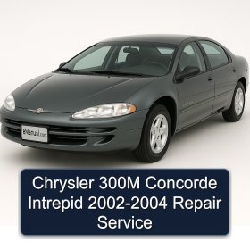 Chrysler 300M Concorde Intrepid 2002-2004 Repair Service