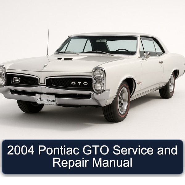 2004 Pontiac GTO Service and Repair Manual