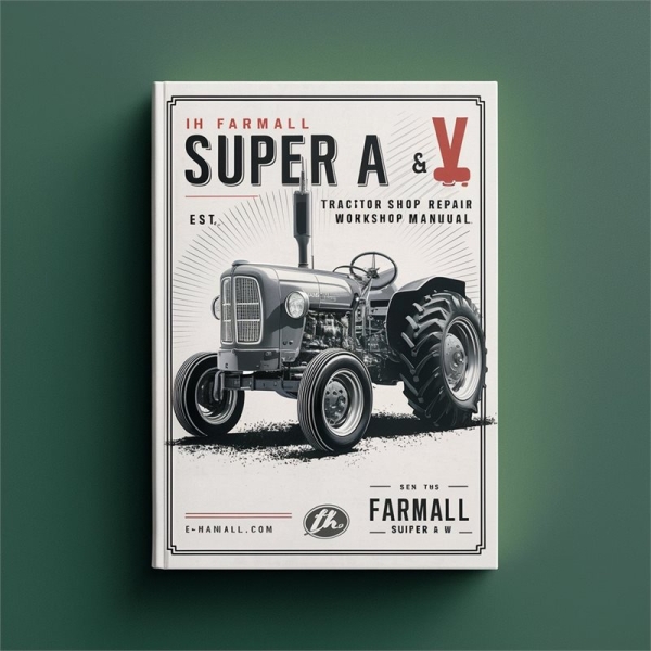 IH Farmall Super A & Super AV Tractor Service Shop Repair Workshop Manual-PDF