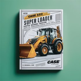 Manual de Servicio y Reparación Completo para Retroexcavadora Cargadora Case 580E
