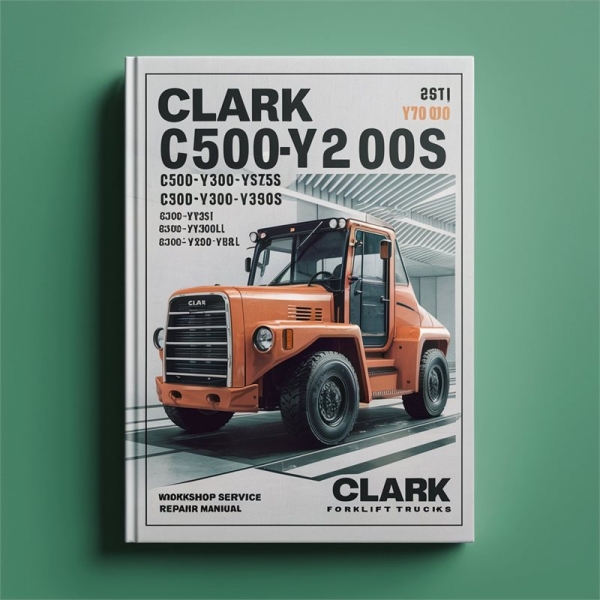 Clark C500-Y Series Forklift Trucks Workshop Service Repair Manual