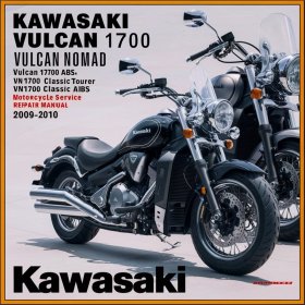 Kawasaki Vulcan 1700 Nomad/Classic Tourer Motorcycle Service Repair Manual 2009-2010