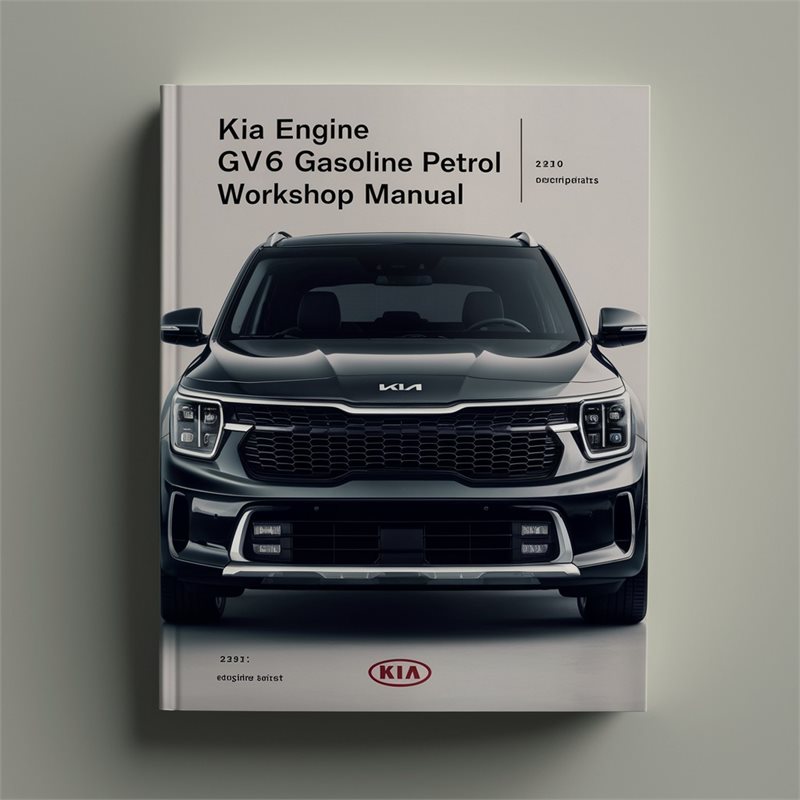 KIA Engine GV6 DOHC GASOLINE Petrol Workshop Manual