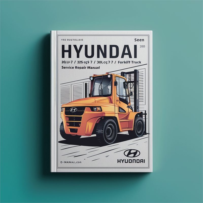 Manual de Servicio y Reparación de Carretillas Elevadoras Hyundai 20L(C)-7/25L(C)-7/30L(C)-7 20G(C)-7/25G(C)-7/30G(C)-7 (PDF)