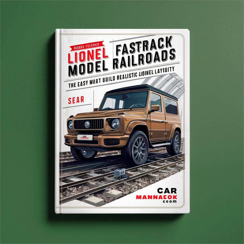 Lionel FasTrack Model Railroads: The Easy Way to Build a Realistic Lionel Layout-Robert Schleicher