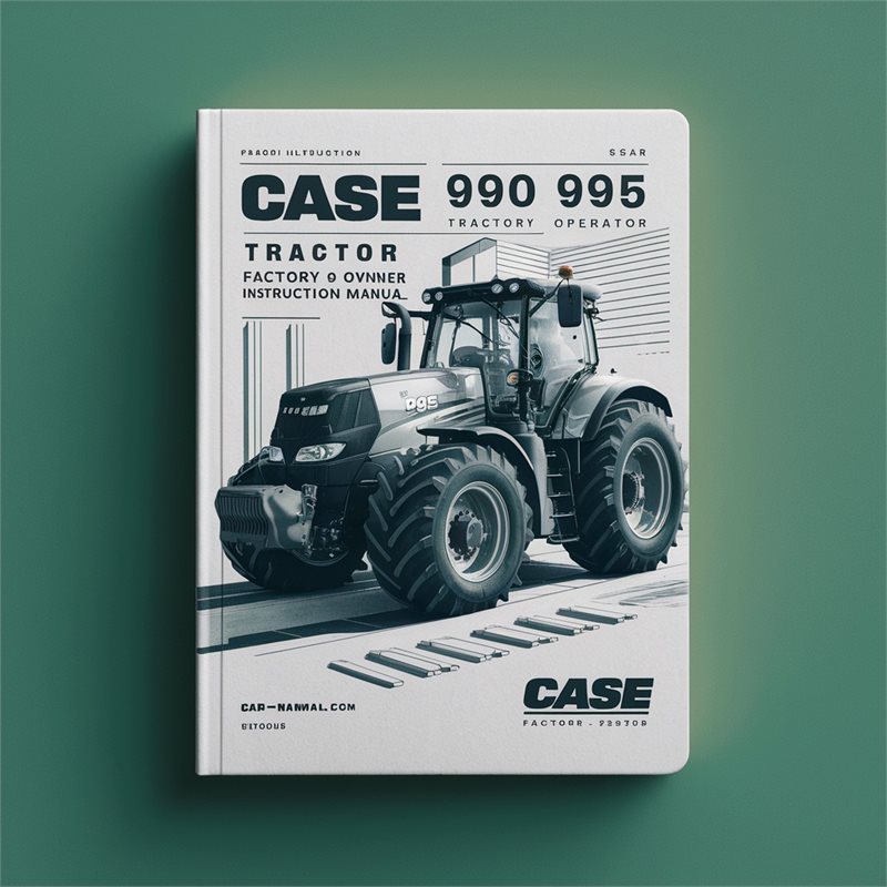Manual del Operador y Propietario - Tractores Case 990 y 995 - Versión Mejorada (PDF)