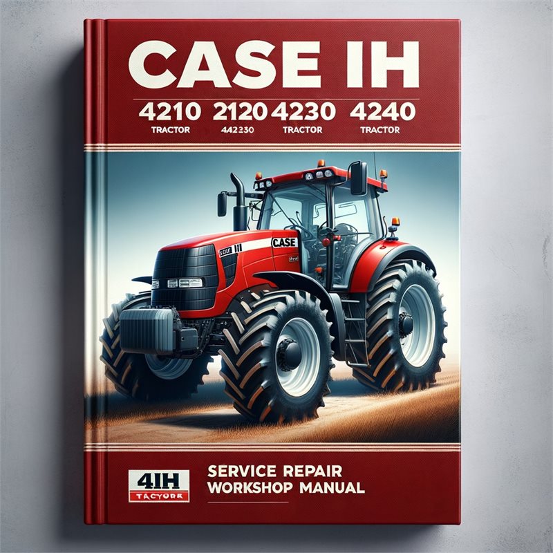 Case IH 4210 4220 4230 4240 Tractor Service Repair Workshop Manual Pdf