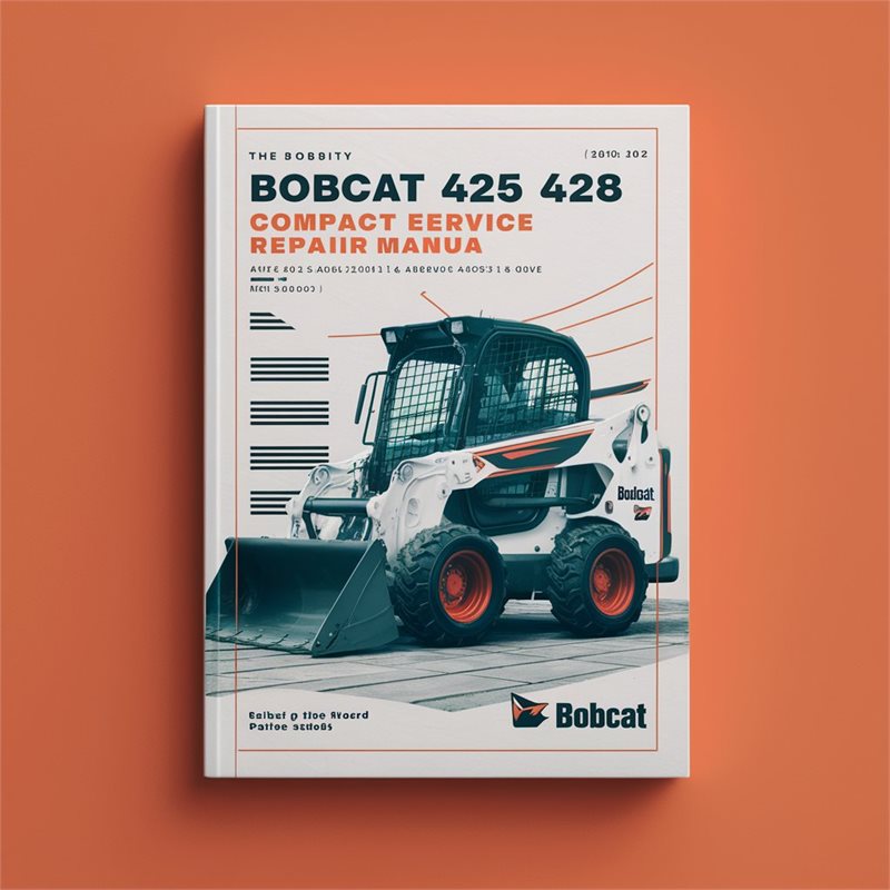 Bobcat 425 428 Compact Excavator Workshop Service Repair Manual