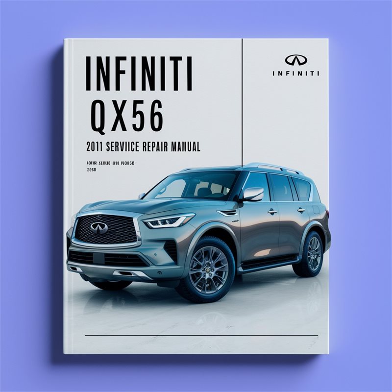 Infiniti Qx56 2011 Service Repair Manual