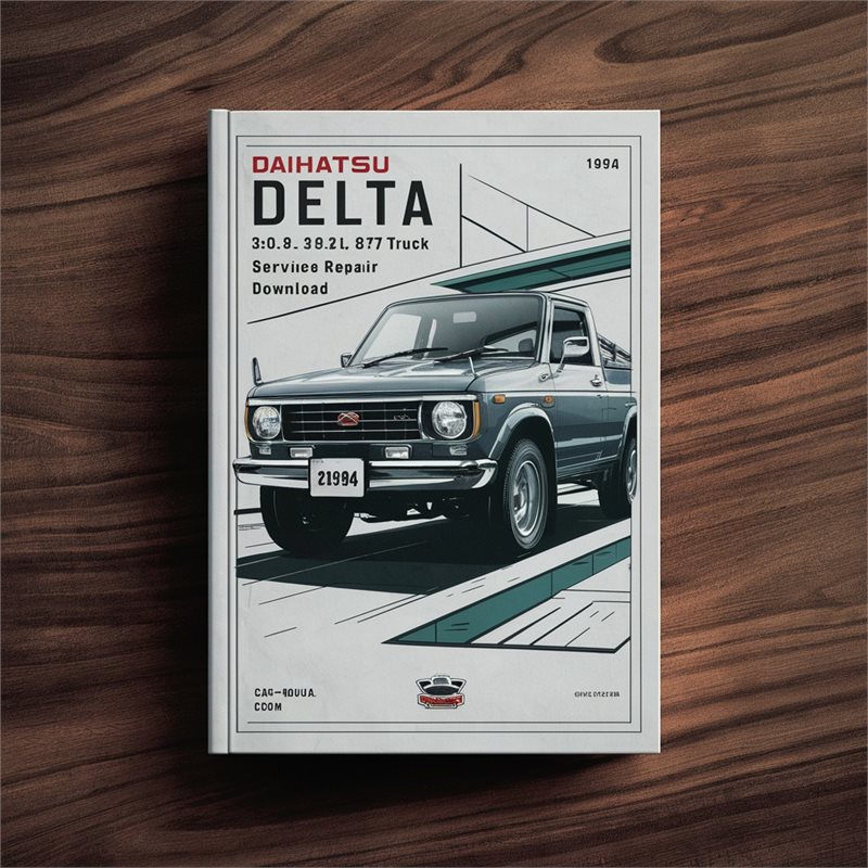 Daihatsu Delta 3.0L 3.4L 3.7L Truck 1984-1994 Service Repair Workshop Manual Pdf