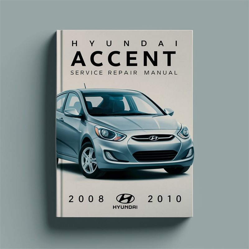 Hyundai Accent Service Repair Manual 2008-2010
