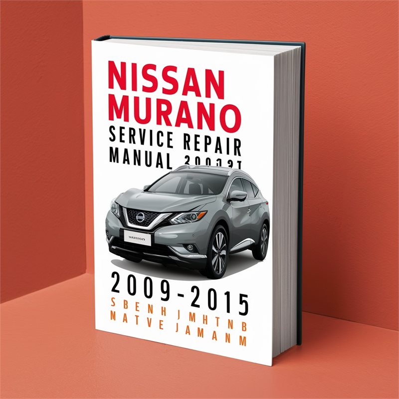 Nissan Murano Service Repair Manual 2009-2015