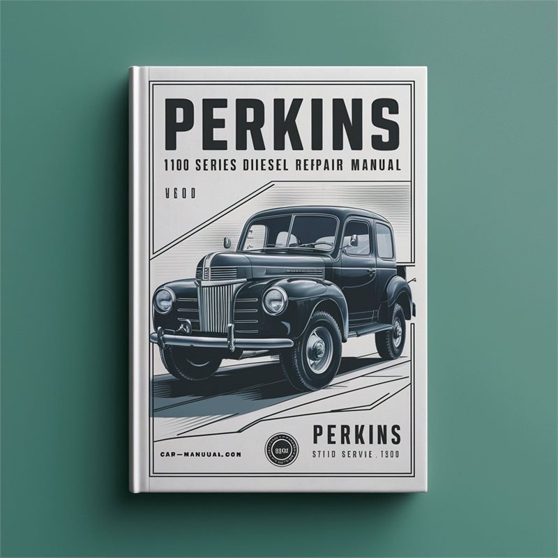 Perkins 1100 Series Diesel Engine Service Repair Manual
