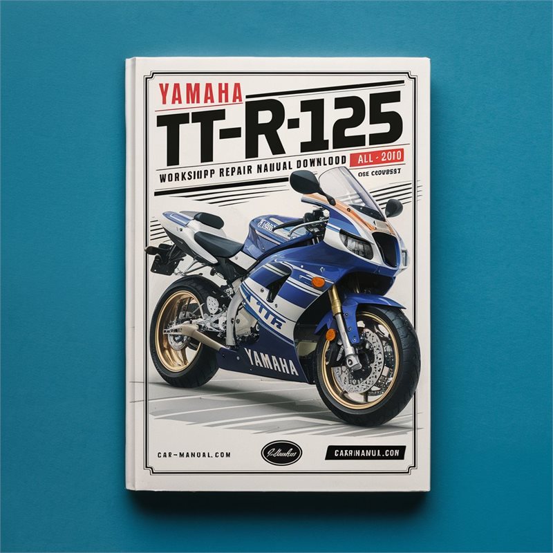 Yamaha TT-R125 TTR125 Workshop Repair Manual All 2009-2010 ModelS COVERED