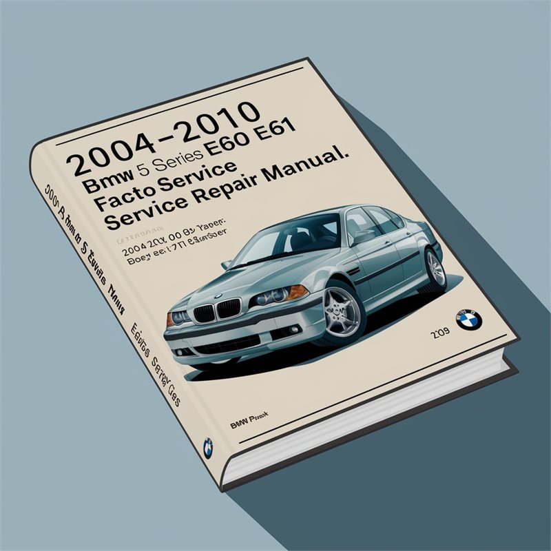 2004-2010 BMW 5 Series E60 E61 Factory Service Repair Manual