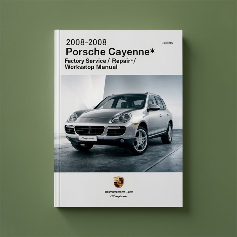 2003-2008 Porsche Cayenne Factory Service/Repair/ Workshop Manual 03 04 05 06 07 08