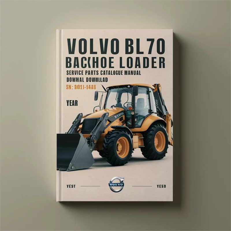 Volvo BL70 Backhoe Loader Service Parts Catalogue Manual SN: 10001-11488